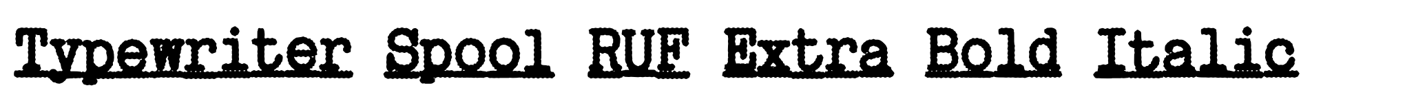Typewriter Spool RUF Extra Bold Italic image