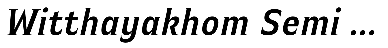 Witthayakhom Semi Bold Italic
