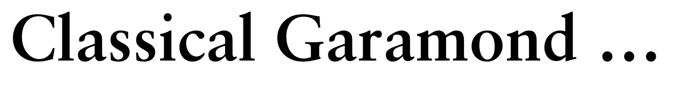 Classical Garamond Bold