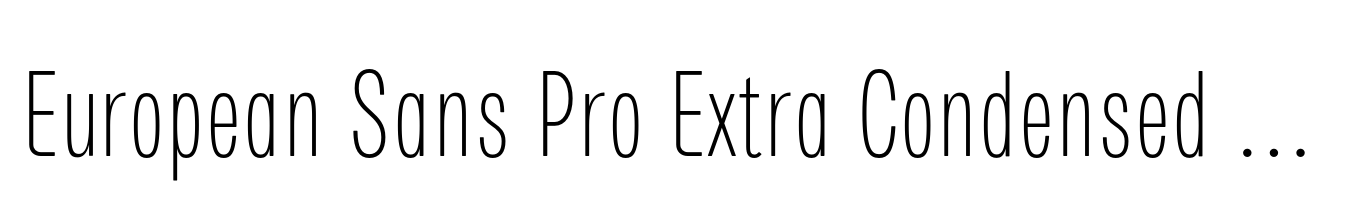 European Sans Pro Extra Condensed Thin