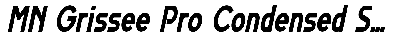 MN Grissee Pro Condensed Semi Bold Italic