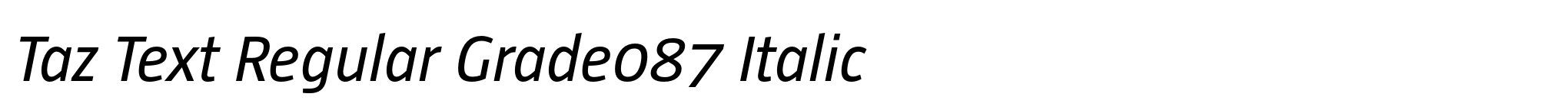 Taz Text Regular Grade087 Italic image