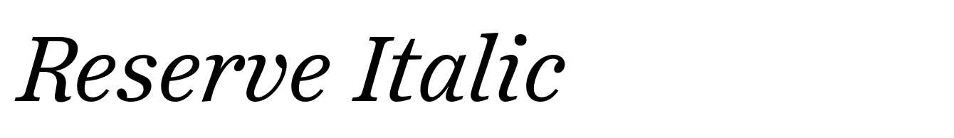 Reserve Italic