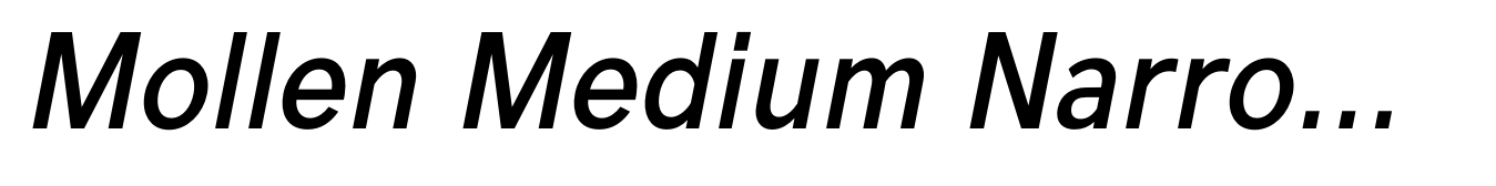 Mollen Medium Narrow Italic