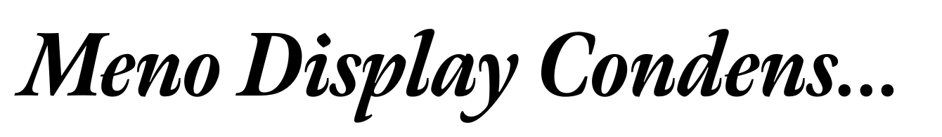 Meno Display Condensed Extrabold Italic