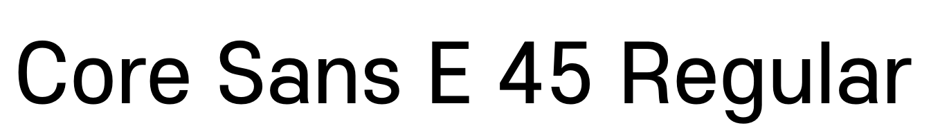 Core Sans E 45 Regular