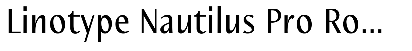 Linotype Nautilus Pro Roman