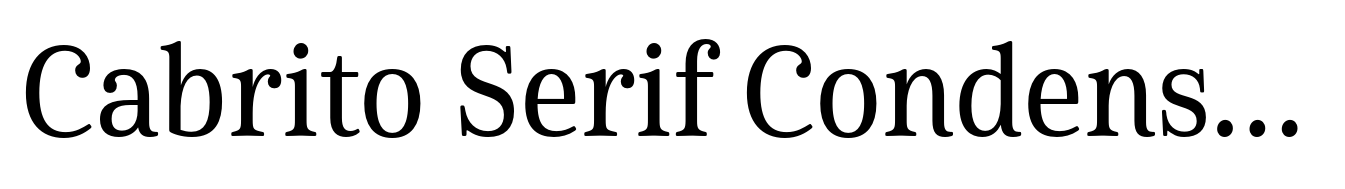 Cabrito Serif Condensed Medium