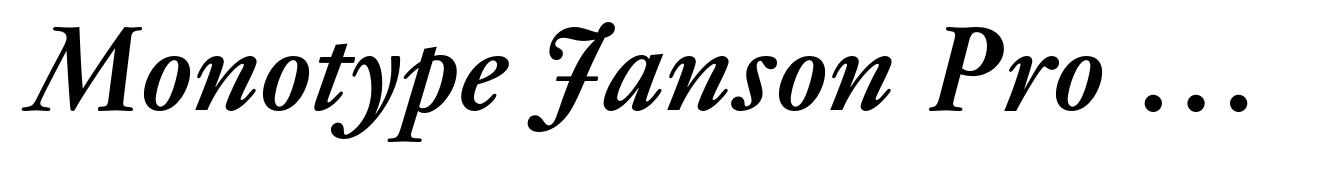 Monotype Janson Pro Bold Italic