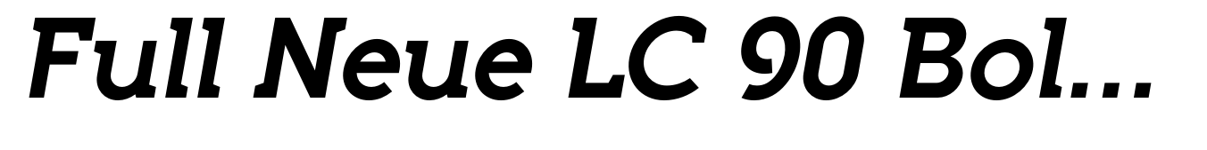 Full Neue LC 90 Bold Italic