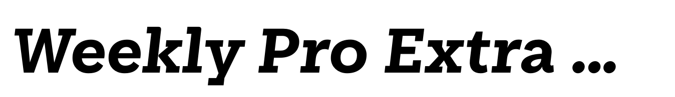 Weekly Pro Extra Bold It