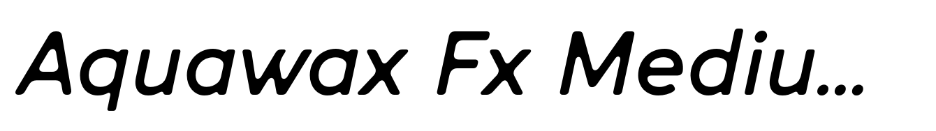 Aquawax Fx Medium Italic