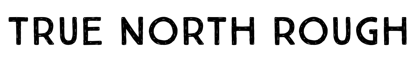 True North Rough