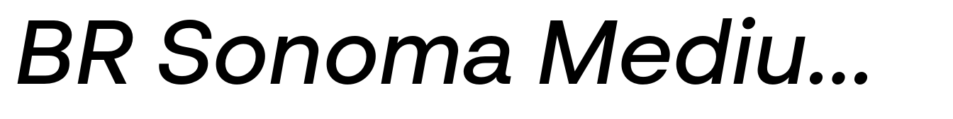 BR Sonoma Medium Italic