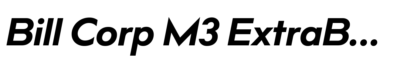 Bill Corp M3 ExtraBold Italic