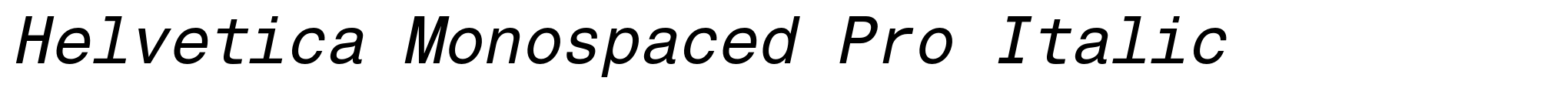Helvetica Monospaced Pro Italic image