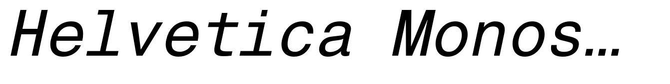 Helvetica Monospaced Pro Italic