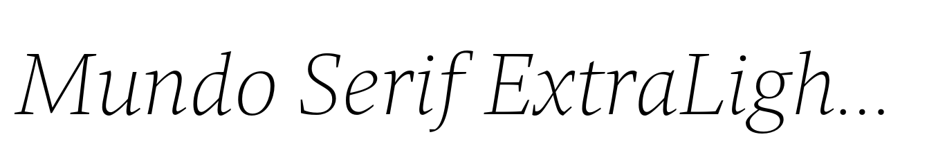 Mundo Serif ExtraLight Italic