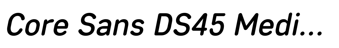 Core Sans DS45 Medium Italic