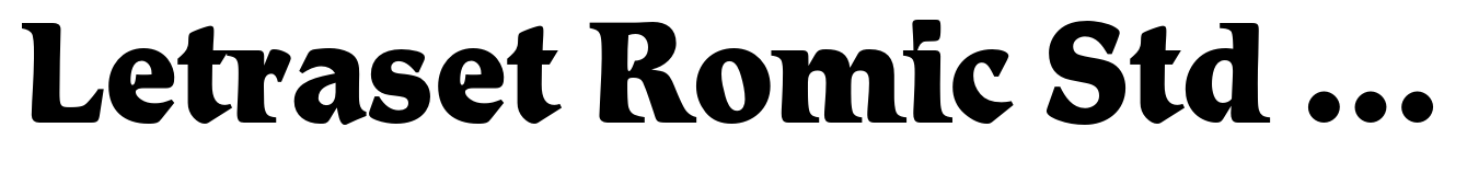 Letraset Romic Std Extra Bold