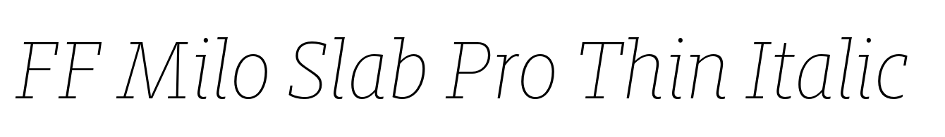 FF Milo Slab Pro Thin Italic
