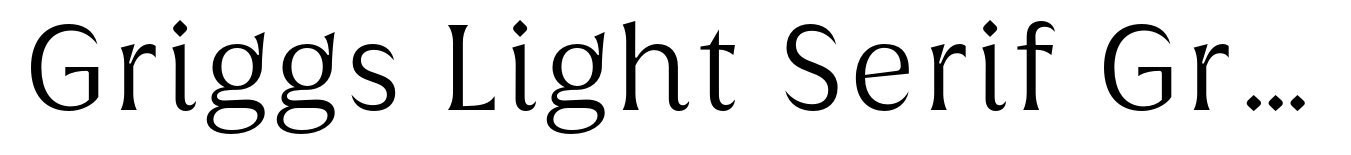Griggs Light Serif Gr Ss02
