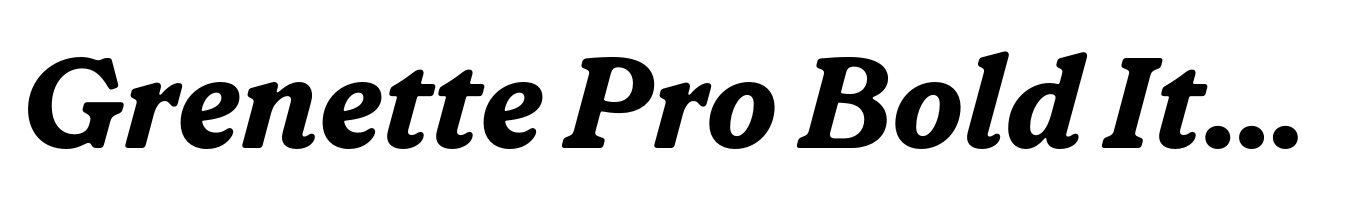 Grenette Pro Bold Italic