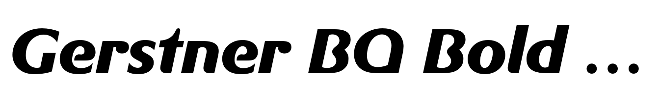 Gerstner BQ Bold Italic