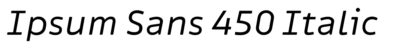 Ipsum Sans 450 Italic