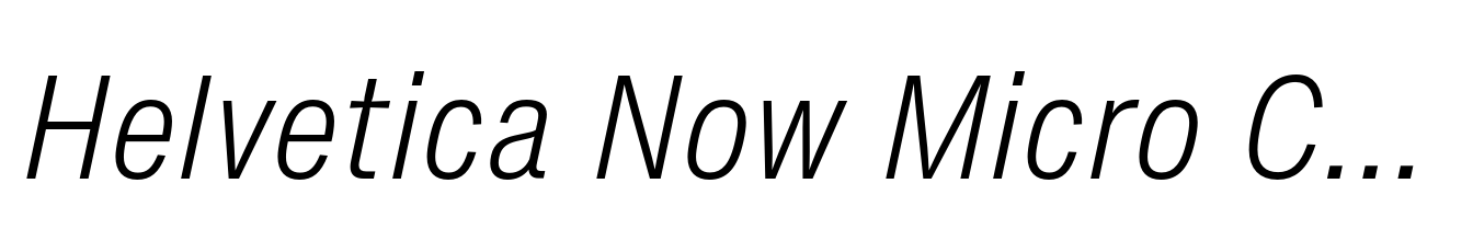 Helvetica Now Micro Condensed Light Italic