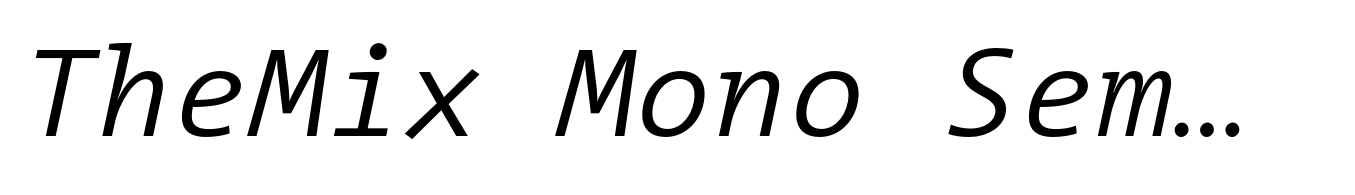 TheMix Mono SemiLight Italic