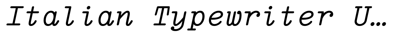 Italian Typewriter Unicode Italic