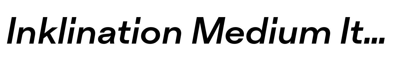 Inklination Medium Italic