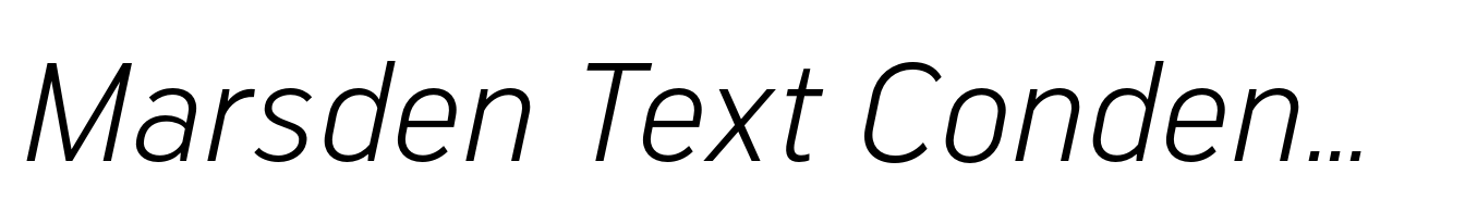 Marsden Text Condensed Light Italic