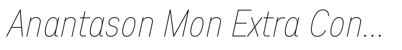 Anantason Mon Extra Condensed Thin Italic