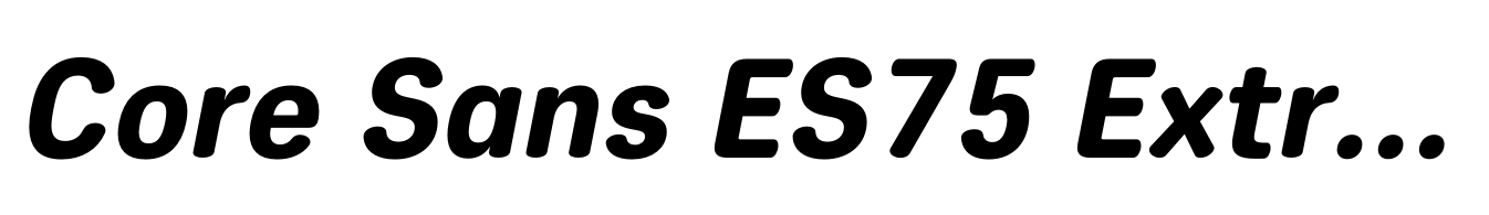 Core Sans ES75 Extra Bold Italic