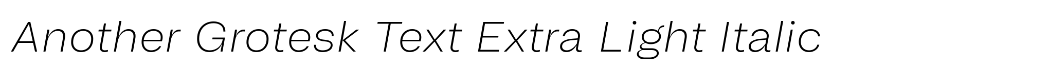 Another Grotesk Text Extra Light Italic image