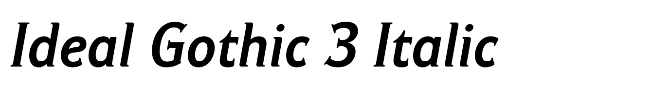 Ideal Gothic 3 Italic