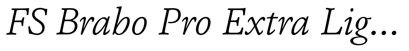 FS Brabo Pro Extra Light Italic