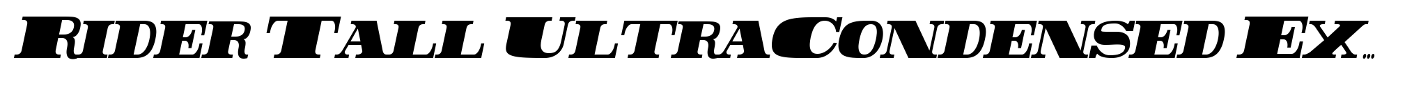 Rider Tall UltraCondensed ExtraBlack Italic image