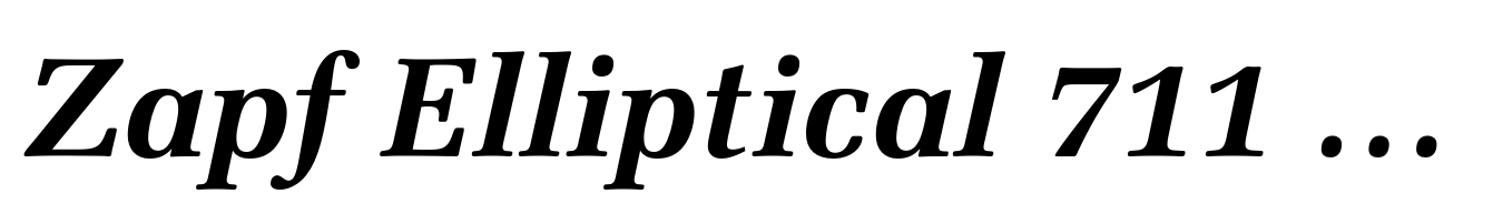 Zapf Elliptical 711 BT Bold Italic