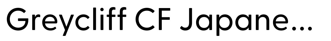 Greycliff CF Japanese CF Medium