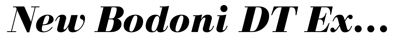 New Bodoni DT Extra Bold Italic