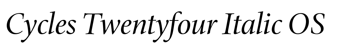 Cycles Twentyfour Italic OS