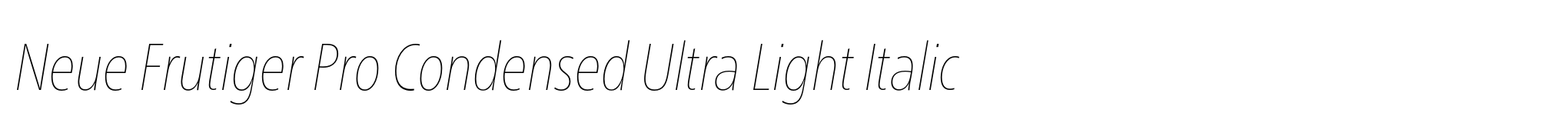 Neue Frutiger Pro Condensed Ultra Light Italic image