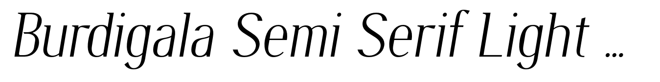 Burdigala Semi Serif Light Semi Condensed Italic