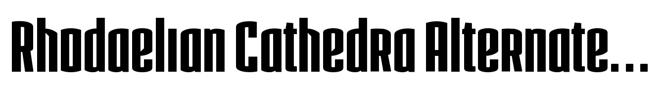 Rhodaelian Cathedra Alternates Bold