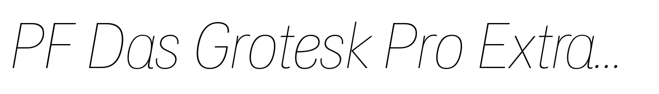 PF Das Grotesk Pro ExtraThin Italic