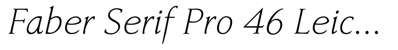Faber Serif Pro 46 Leicht Kursiv