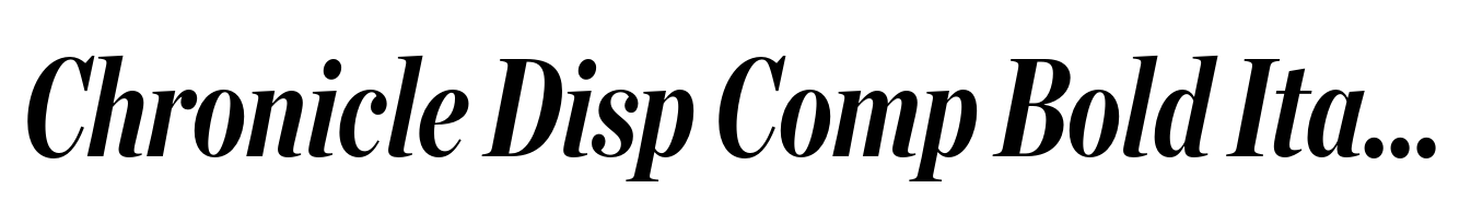 Chronicle Disp Comp Bold Italic